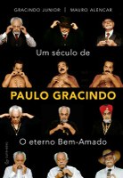 Gracindo Junior e Mauro Alencar lançam 'Um século de Paulo Gracindo – O eterno Bem-Amado' no Rio de Janeiro