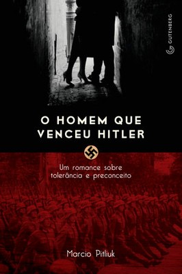 O homem que venceu Hitler