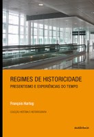 Historiador francês lança no Brasil obra que reflete sobre presentismo e experiências do tempo