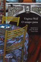 Autêntica Editora lança em edição bilíngue “O tempo passa” de Virginia Woolf