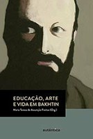 Coletânea de textos sobre Mikhail Bakhtin revela ideias do pensador sobre a educação, a arte e a vida