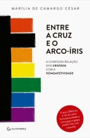 Marília de Camargo César lança em São Paulo 'Entre a cruz e o arco-íris'