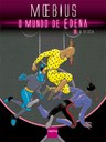 Terceiro volume de 'O Mundo de Edena' traz o genial Moebius em grande estilo