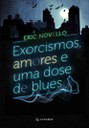 Exorcismos, amores e uma dose de blues