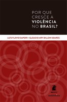 Luís Flávio Sapori e Gláucio Ary Dillon Soares lançam em Belo Horizonte 'Por que cresce a violência no Brasil?'