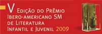 35 candidaturas de 13 países concorrem ao V Prêmio Ibero-americano SM de Literatura Infantil e Juvenil