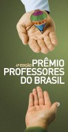 Inscrições abertas para o 4º Prêmio Professores do Brasil