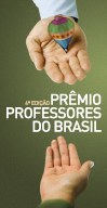 Prorrogadas as inscrições para o 4º Prêmio Professores do Brasil