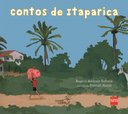 Contos de Itaparica, de Edições SM, é um dos representantes do Brasil na Feira de Bolonha