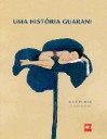 Capa de Uma historia guarani