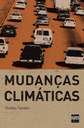 Motivos e consequências das mudanças climáticas