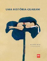 Lenda guarani mostra os desafios do amadurecimento a partir do singelo e inocente amor de um menino