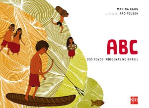 ABC dos povos índígenas no Brasil ABC dos povos índígenas no Brasil