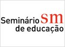 Seminário SM de Educação reúne professores em Curitiba para discutir a educação em valores no cotidiano da escola 