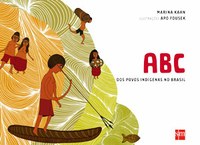 Abecedário retrata aspectos distintos da cultura indígena brasileira